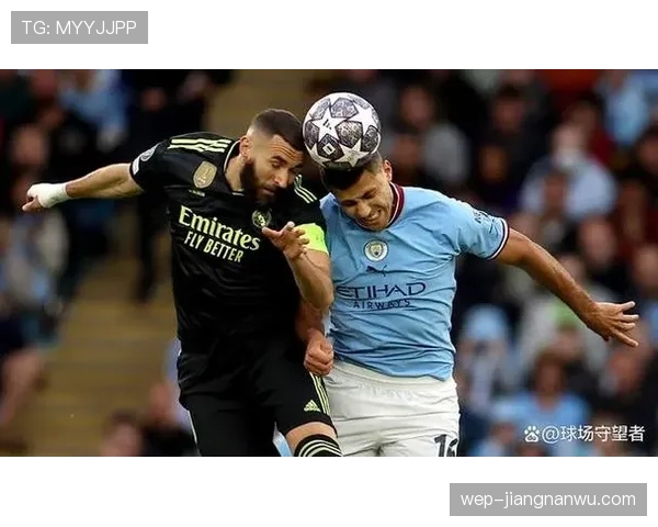 卡马文加vs罗德里 中场控场效率与体系适配差异分析